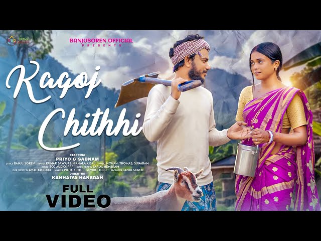 KAGOJ CHITHHI ( FULL VIDEO  )  II PRIYO & SABNAM II KUMAR SAWAN & NIRMALA II NEW SANTALI VIDEO 2025