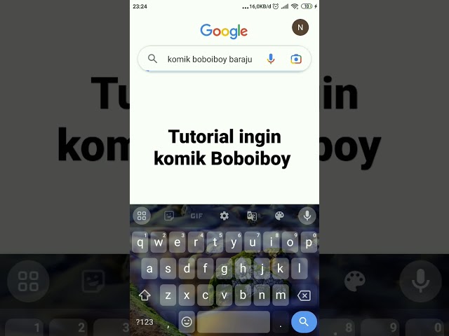 tutorial ingin komik Boboiboy di google 😘💗 selamat mencobanya gas😎