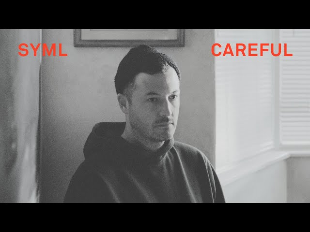 SYML - "Careful" [Official Lyric Video]