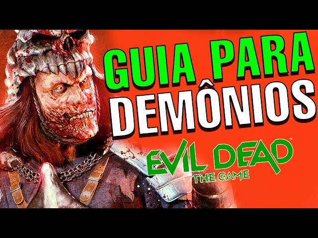 Guide for Demons! - How to play as demon in EVIL DEAD: THE GAME