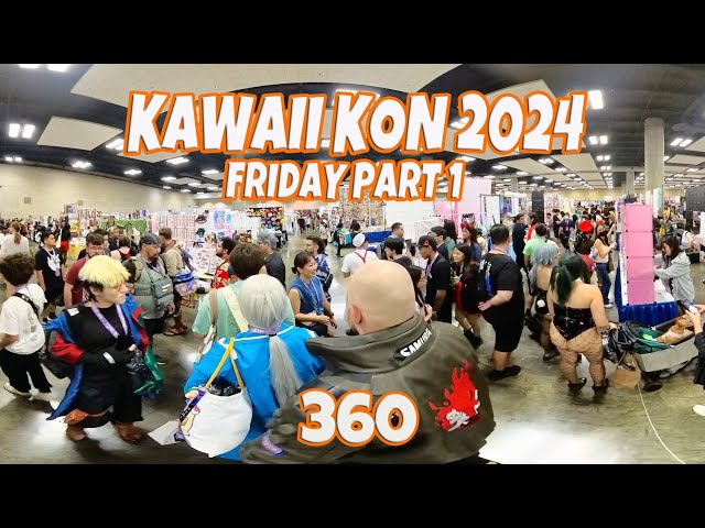 Kawaii Kon 360 Friday Part 1 March 29, 2024 Set to Highest Resolution & Zoom Out.  Look Around.