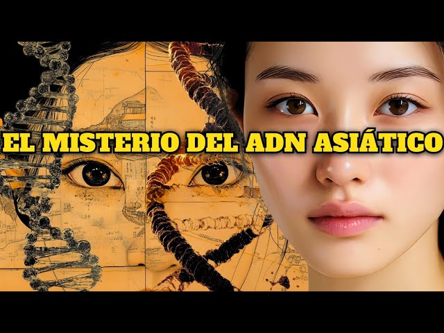 EL ADN DE LOS CHINOS, COREANOS Y JAPONESES: EL MISTERIO DEL PARENTESCO