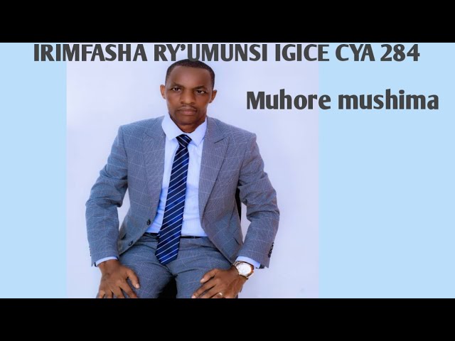 IRIMFASHA RY'UMUNSI part 284 "Muhore mushima" by Ev Fulgence Mutabaruka