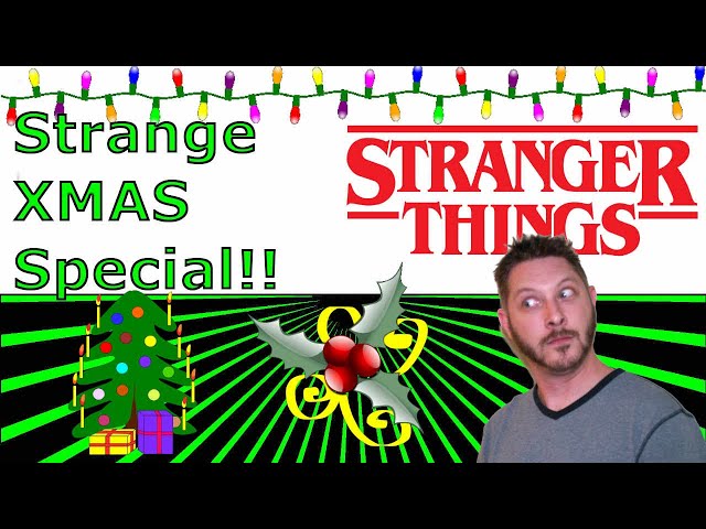 Stranger Christmas Special 2020