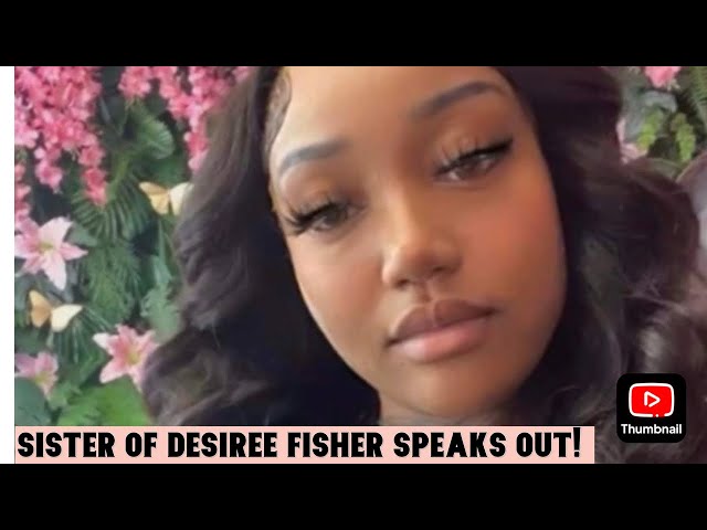 Young Woman Killed: Sister of Desiree Fisher Speaks Out on Texas Murder