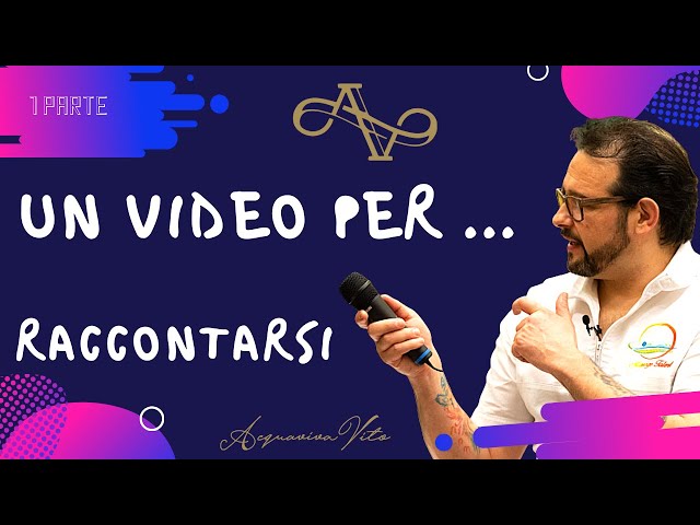 Un video per raccontarsi