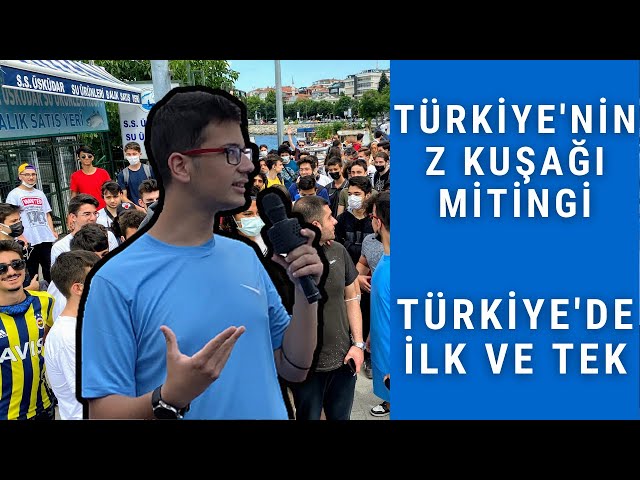 TÜRKİYE'NİN İLK Z KUŞAĞI MİTİNGİ