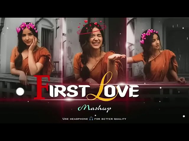 First_Love_Mashup_Song_2024___Non_Stop_Hindi_Mashup___Arijit_Singh_songs___