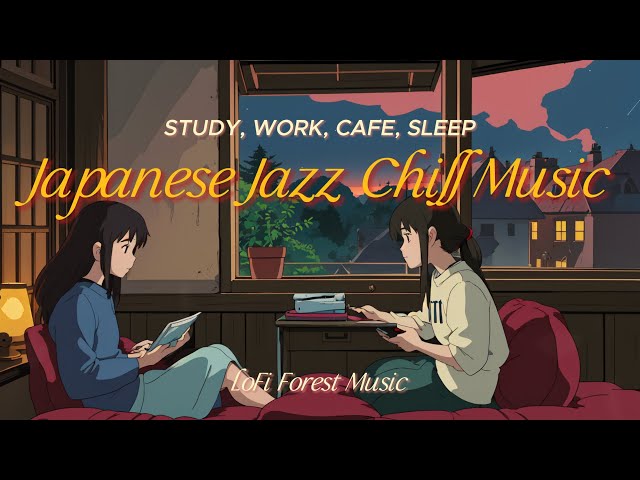 Work, Study & Cafe | Cafe with Japanese Chill Playlist [LoFi | Jazz | Music]