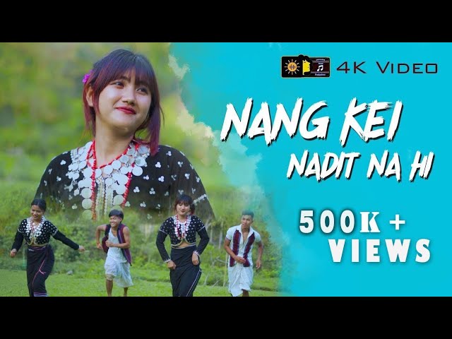 Nang Kei Nadit Na Hi || Official Music Video || Halam Productions ||