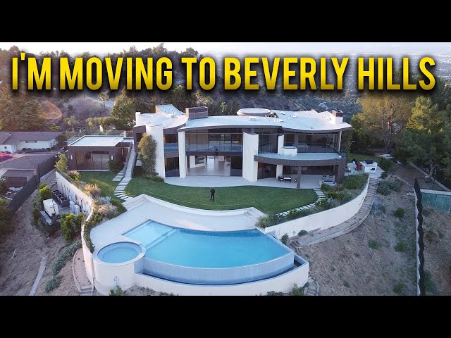 I'M MOVING TO A MANOR IN BEVERLY HILLS!