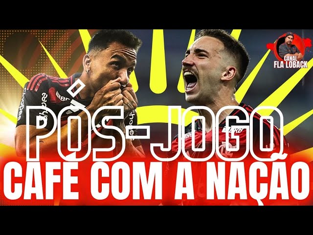 CHORÕES E BRIGÕES!!! FLA 1X0!!!!!! BORA TOMAR M CAFÉ!! #32/25