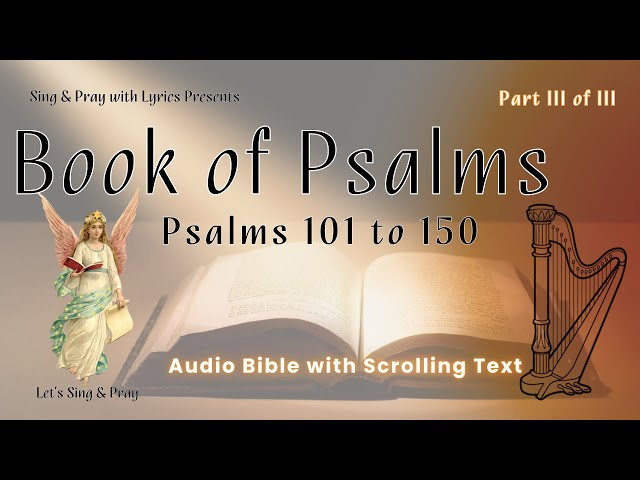 The Book of PSALMS - Audio Bible With Text || Pslams 101 to 150