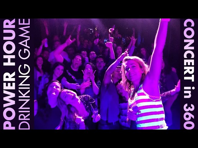 Power Hour Drinking Game Concert (in 360!)