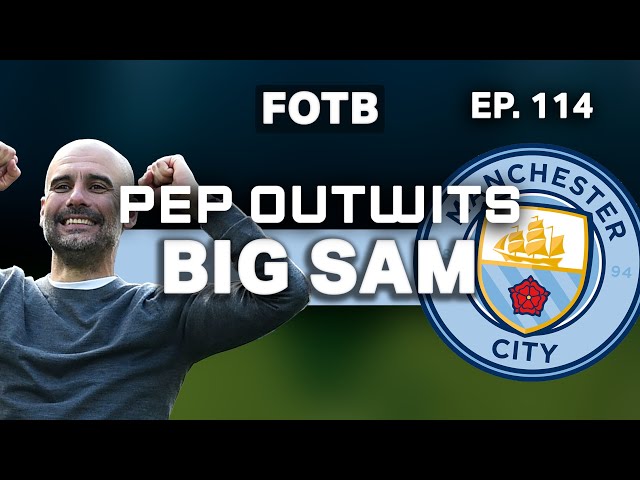 Are United in trouble? & Pep Outwits Big Sam