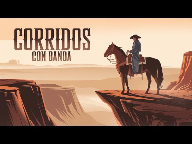 Puros Corridos Con Banda Mix Para Pistear || Con Banda Mix 2025