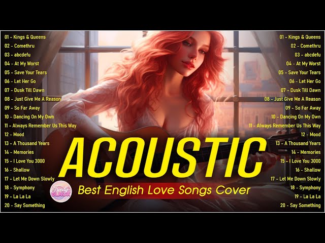 Popular Acoustic Love Songs Playlist 2025 ❤️ Soft Acoustic Cover Of Popular Love Songs Of All Time