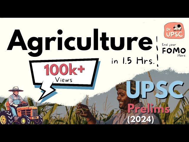 🌾🌱Complete *Agriculture* in One Video | 🎯UPSC-PRELIMS 2024 |🚀 Must watch