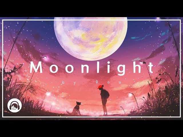 Roa - Moonlight 【Official】