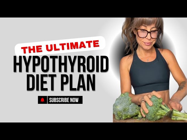 Hypothyroid Diet Plan