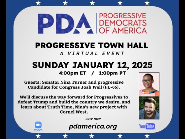 PDA Sunday Progressive Town Hall, January 12, 2025 with guests Nina Turner and Josh Weil