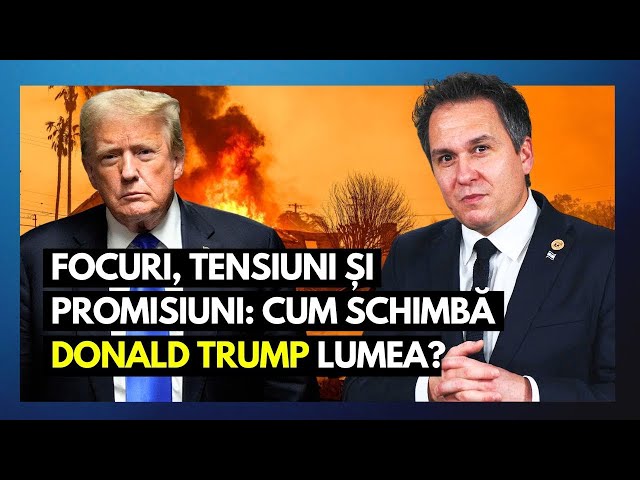 Partea II Focuri, tensiuni și promisiuni: Cum schimbă Donald Trump lumea? | cu Florin Antonie