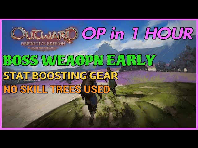 Outward DE - How to Get Over Powered Early [Amazing Weapons & Gear]