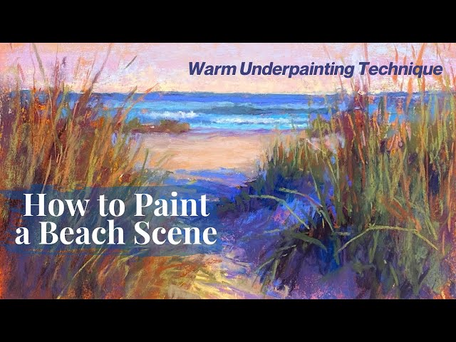 How to Paint a Beach Scene with Warm Underpainting Technique / Real Time Soft Pastel Tutorial