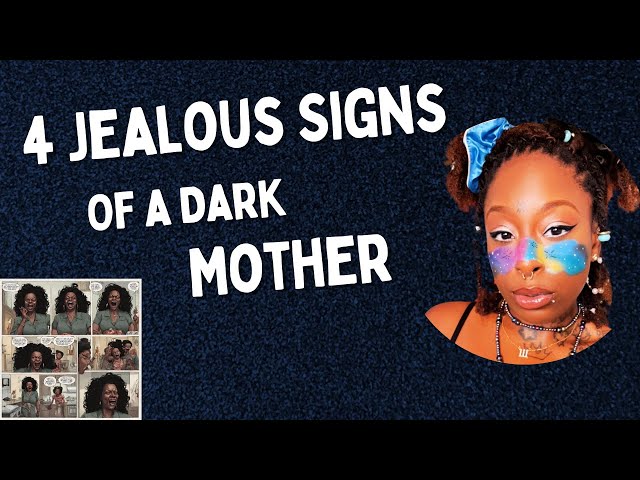 4 Jealous Signs Of A Dark Mother | The Truth Will Set You Free 🦋