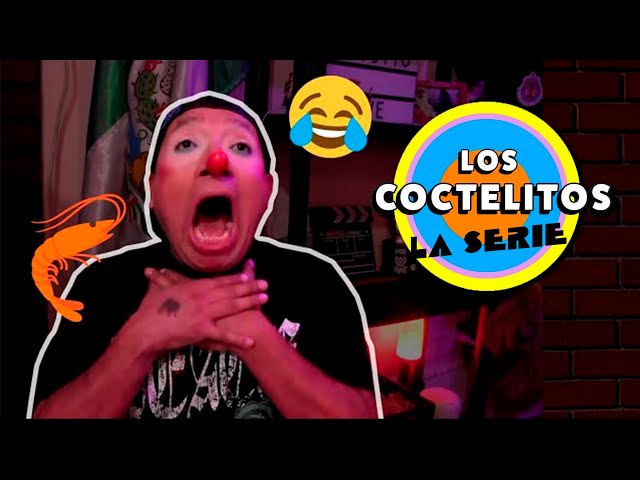 Nos visitan LOS DESTRAMPADOS - Los Coctelitos La serie !!