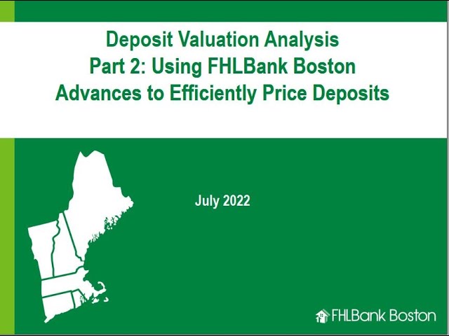 Case Study: Deposit Valuation Analysis - Using FHLBank Boston Advances to Efficiently Price Deposits