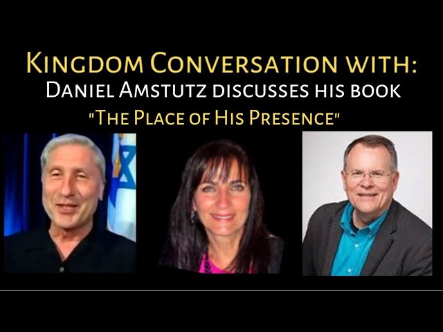 Kingdom Conversation with Daniel Amstutz