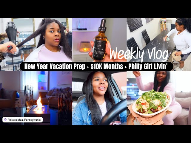 WEEKLY VLOG | $10K Months Only + How Black Girls Navigate Philly + NEW YEARS  & VACATION PREP