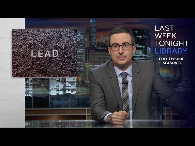 S3 E9: Lead, Putin & Germany: Last Week Tonight with John Oliver