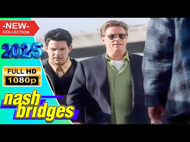 🅷🅾🆃 Nash Bridges 2025 🔫💥 Crossfire 💥🔫 TV Full Series #1080p