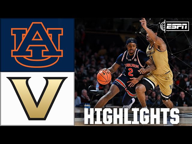 Auburn Tigers vs. Vanderbilt Commodores | Full Game Highlights | ESPN College Basketball