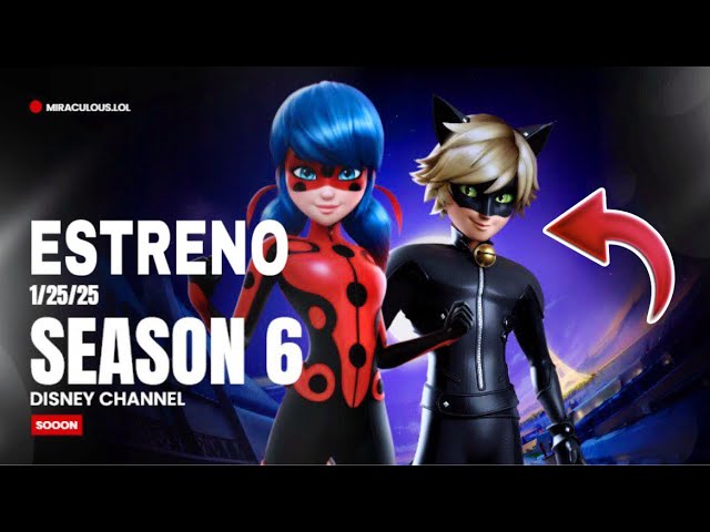 POR FIN SE ESTRENA MIRACULOUS LADYBUG TEMPORADA 6 🤩