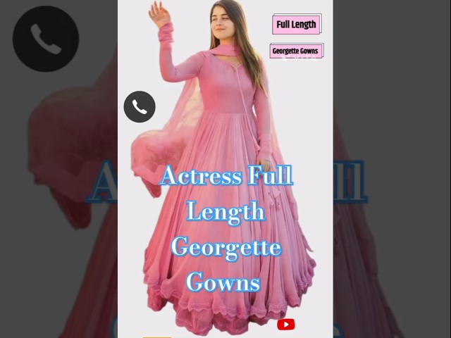 Actress Full Length Georgette Gowns