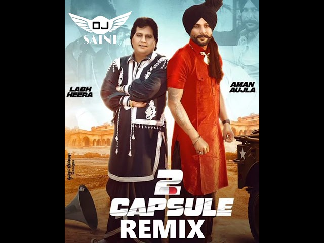 2 do Capsule Remix Dj Saini Labh Heera Aman Aujla Latest Punjabi Remix Songs 2023