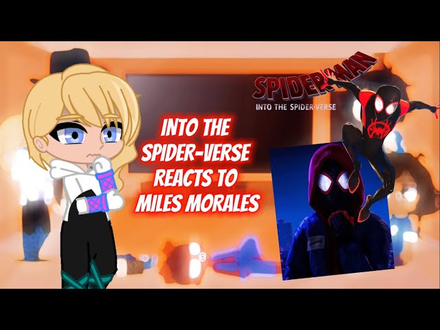 Into the Spider-Verse Reacts to Miles Morales 1/2 -🇺🇸(Gacha Club)