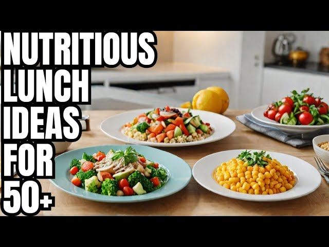 Looking for nutritious lunch ideas for 50+ Crowd?