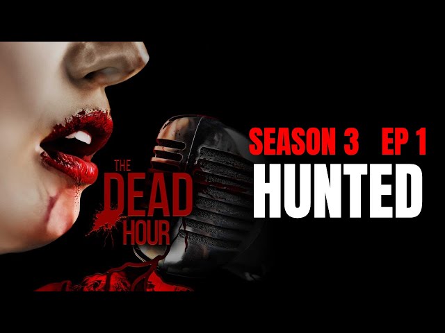 THE DEAD HOUR  Season 3 Episode 1 | HUNTED | HORROR TV SERIES | THE TERROR CHANNEL