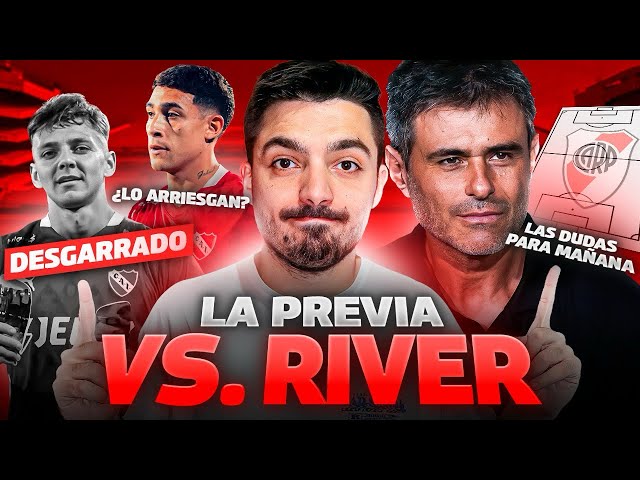 🔥 La PREVIA del CLÁSICO de RIVER vs INDEPENDIENTE- La LESIÓN de PUCH y el POSIBLE XI de VACCARI