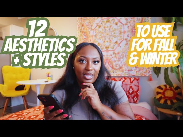 12 KEYWORDS: aesthetics & styles you should be using this fall + winter