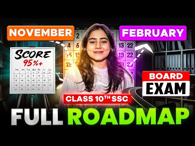 November to February Full Roadmap | Class 10th SSC🔥| How to score 95%?🚀 | Board Exam 2025📚