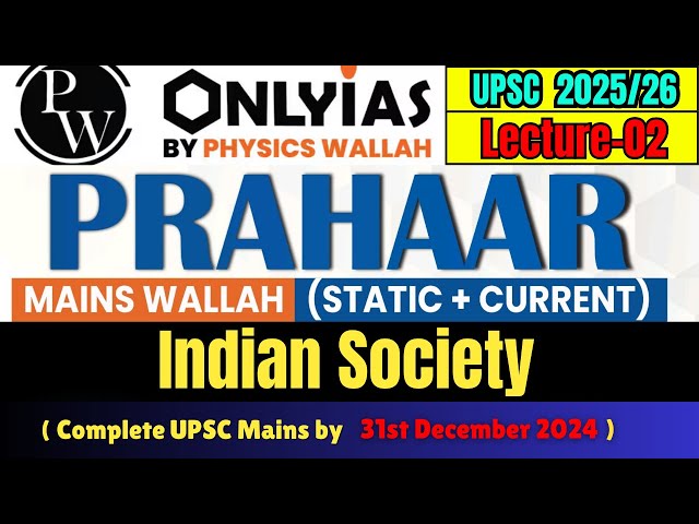 ONLYIAS PRAHAAR UPSC INDIAN SOCIETY LECTURE SERIES  2024/2025/2026 || COMPLETE COVERAGE LECTURE-2 ||