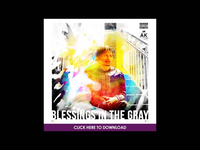 AK of The Underachievers - Higher Purpose // Blessings In The Gray