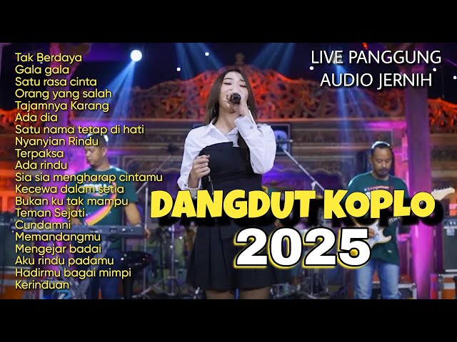 DANGDUT KOPLO TERBARU LAGU DANGDUT 2025 PALING ENAK DI DENGAR FULLBASS LIVE DANGDUT HARI INI