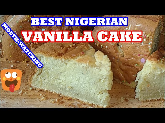 HOW TO MAKE NIGERIAN CAKE|NIGERIAN VANILLA CAKE|NIGERIAN POUND CAKE|VANILLA CAKE|NIGERIAN FOOD |CAKE