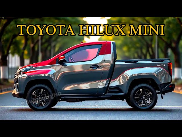 2026 Toyota Mini Hilux Launched - The Mini Pick-Up Revolution That's Taking the World by Storm!